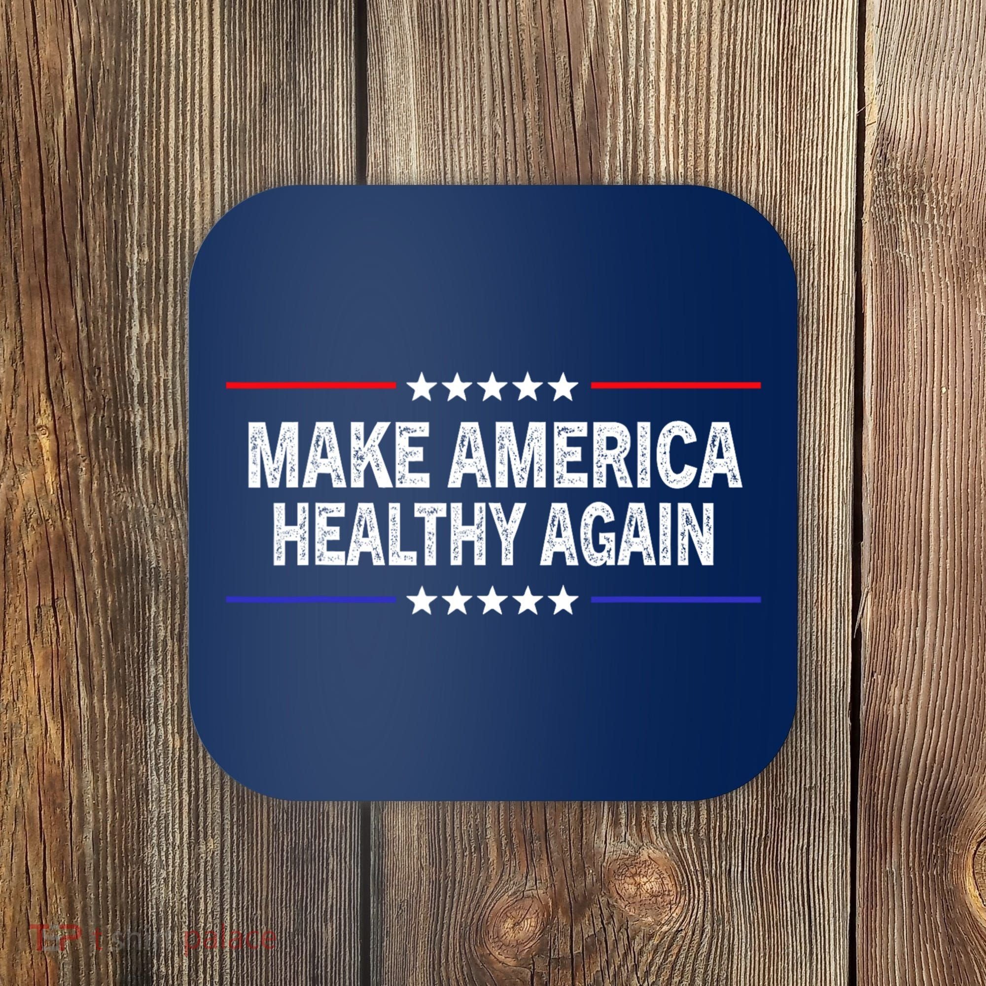 Make America Healthy Again Coaster