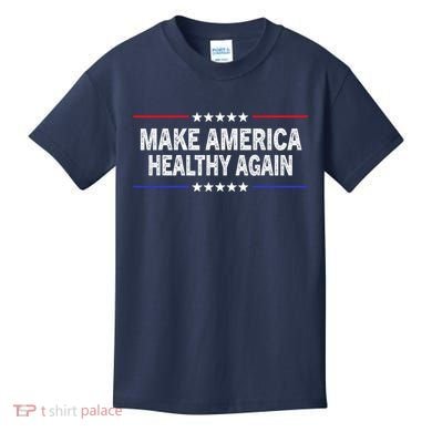 Make America Healthy Again Kids T-Shirt