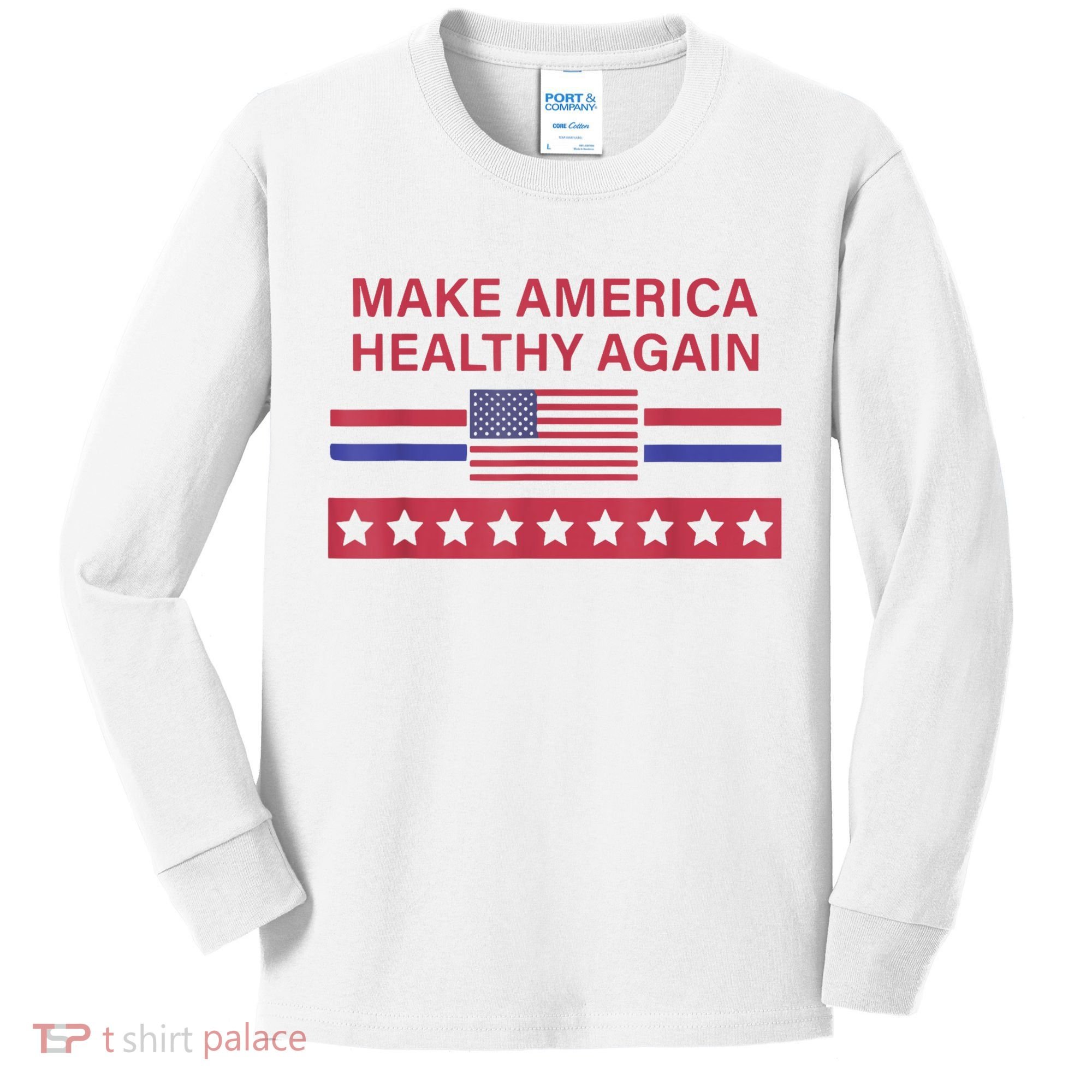 Make America Healthy Again Kids Long Sleeve Shirt