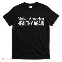 Make America Healthy Again T-Shirt thumb 0