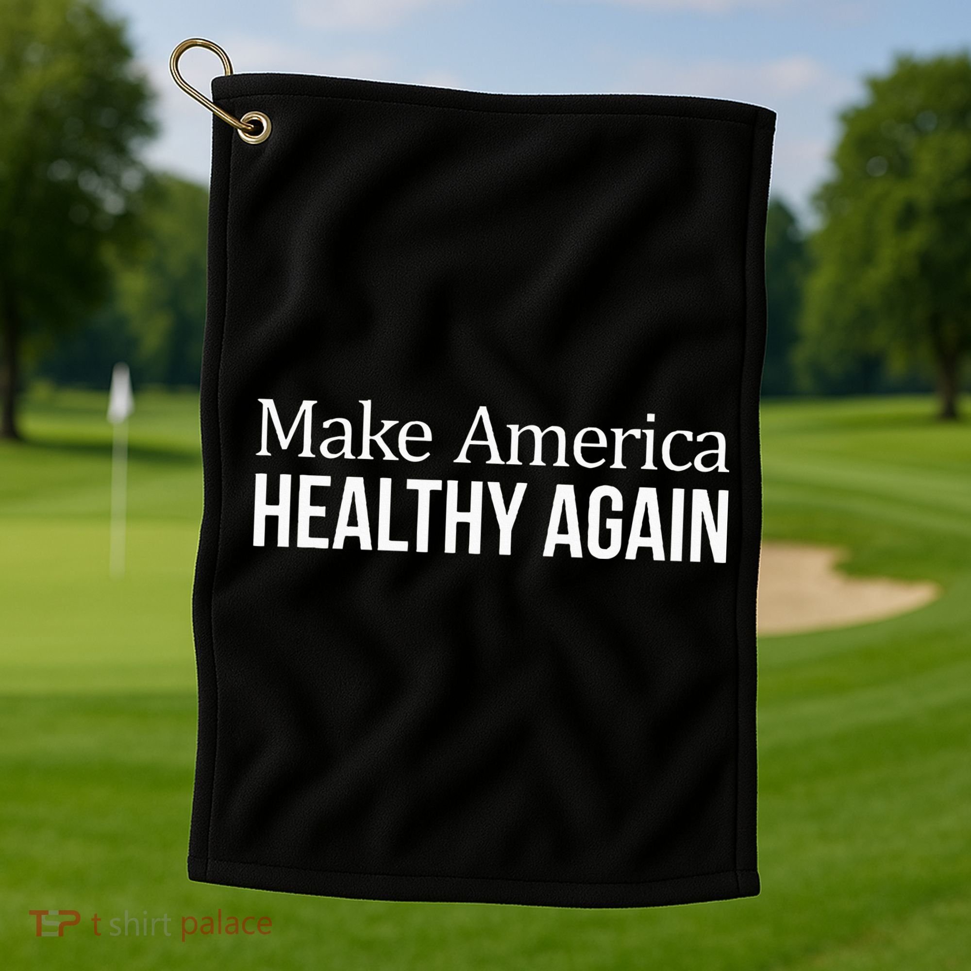 Make America Healthy Again Golf Towel