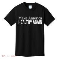 Make America Healthy Again Kids T-Shirt thumb 0