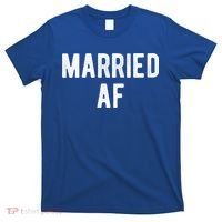Married Af Husband Wife Newlywed Silver Golden Anniversary Gift T-Shirt thumb 0