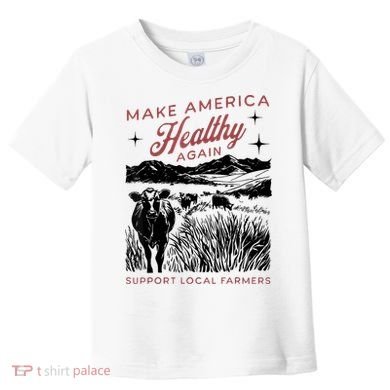 Make America Healthy Again Toddler T-Shirt