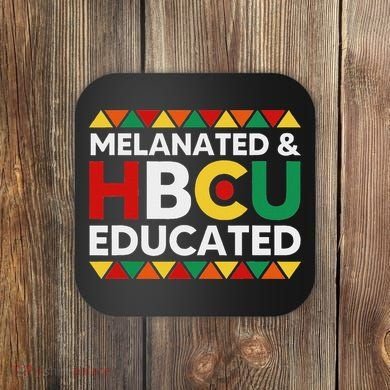 Melanated And Hbcu Educated Historical Black College Alumni Coaster