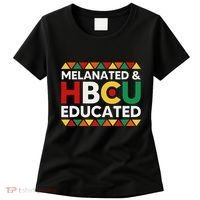 Melanated And Hbcu Educated Historical Black College Alumni Women's T-Shirt thumb 0