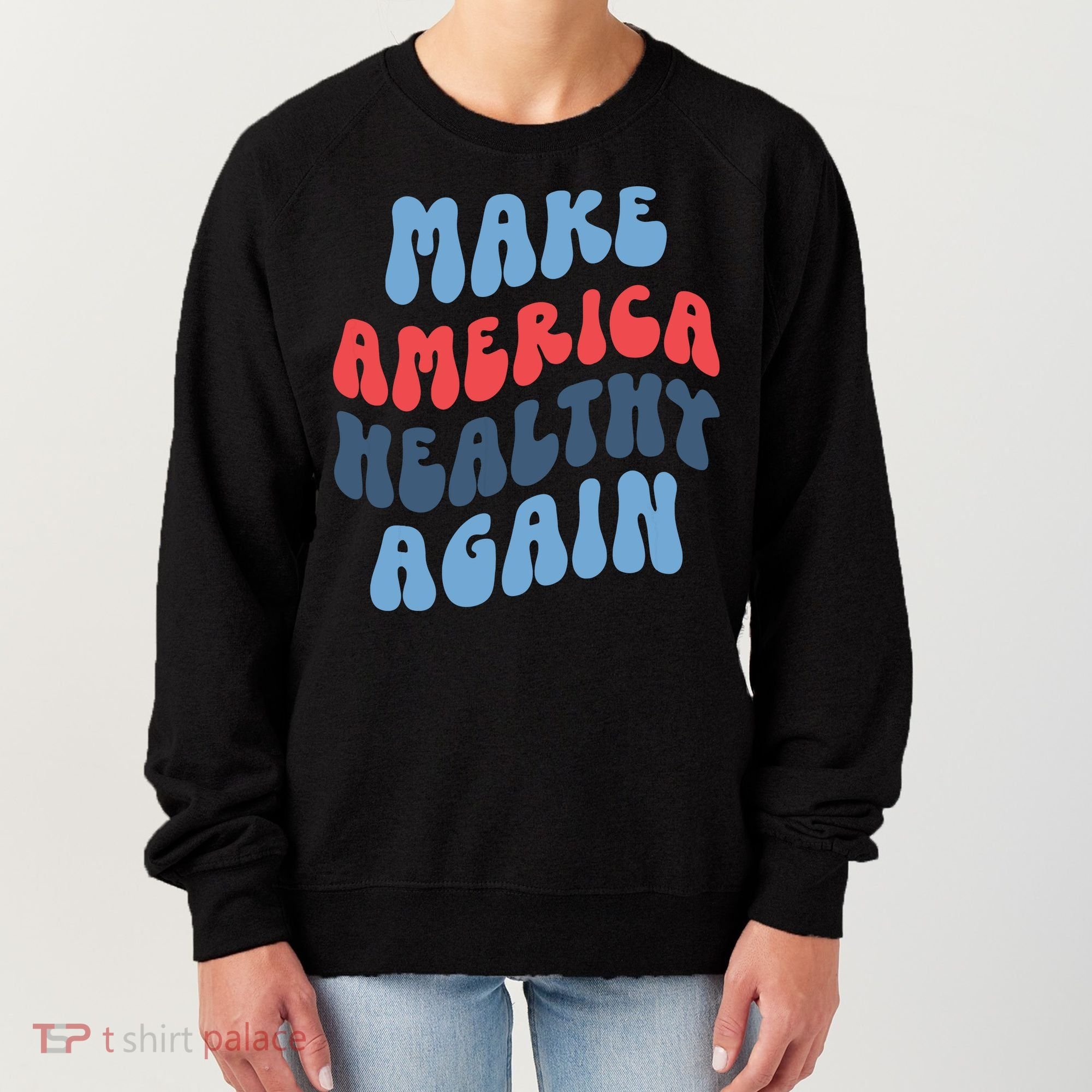 Make America Healthy Again Maha Women's Sweatshirt