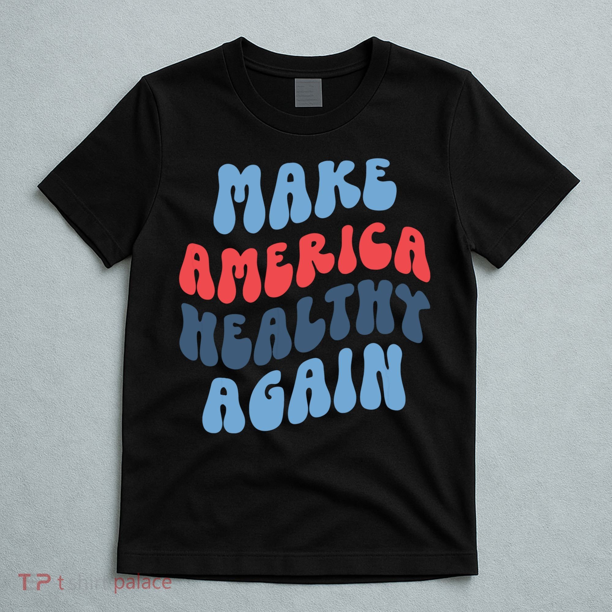 Make America Healthy Again Maha T-Shirt