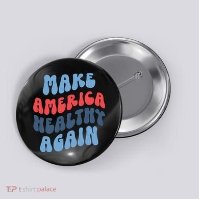 Make America Healthy Again Maha Button