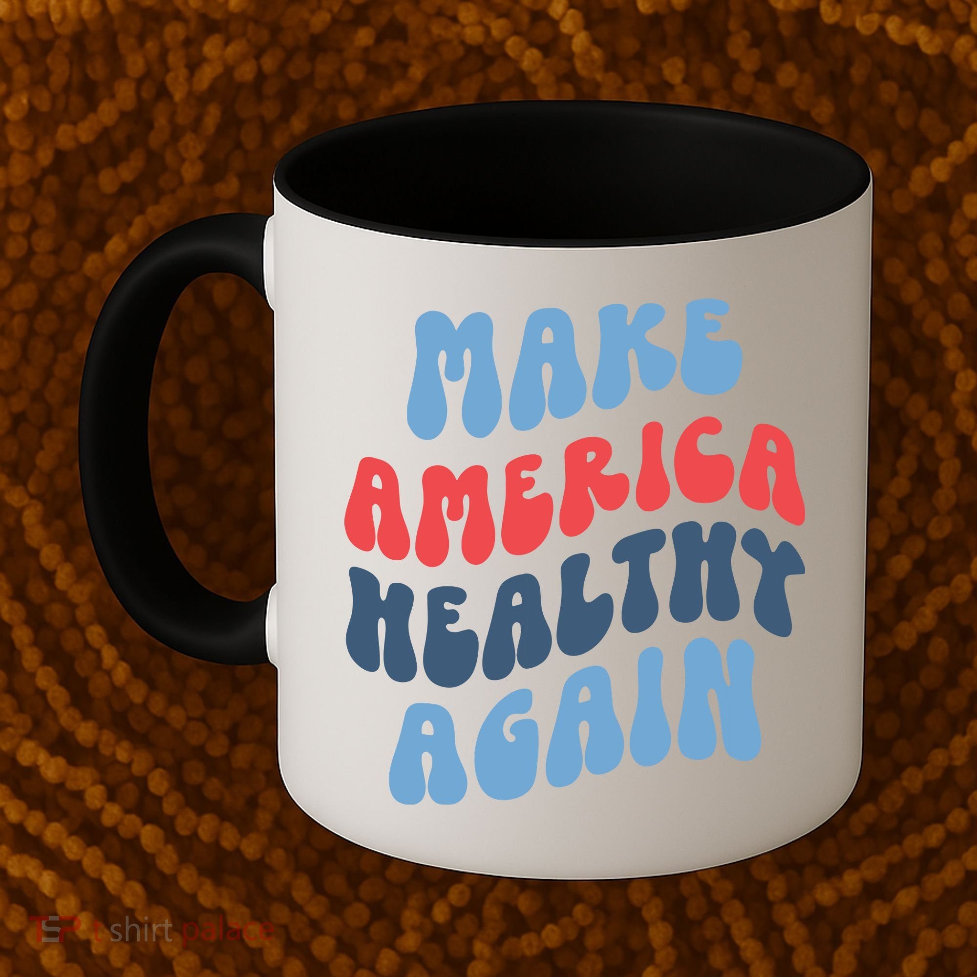 Make America Healthy Again Maha Coffee Mug