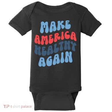 Make America Healthy Again Maha Baby Bodysuit