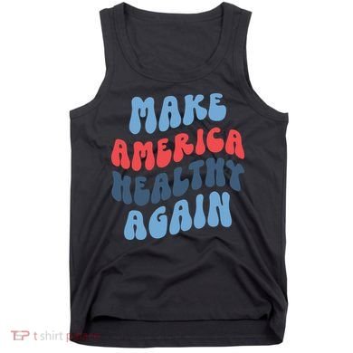 Make America Healthy Again Maha Tank Top