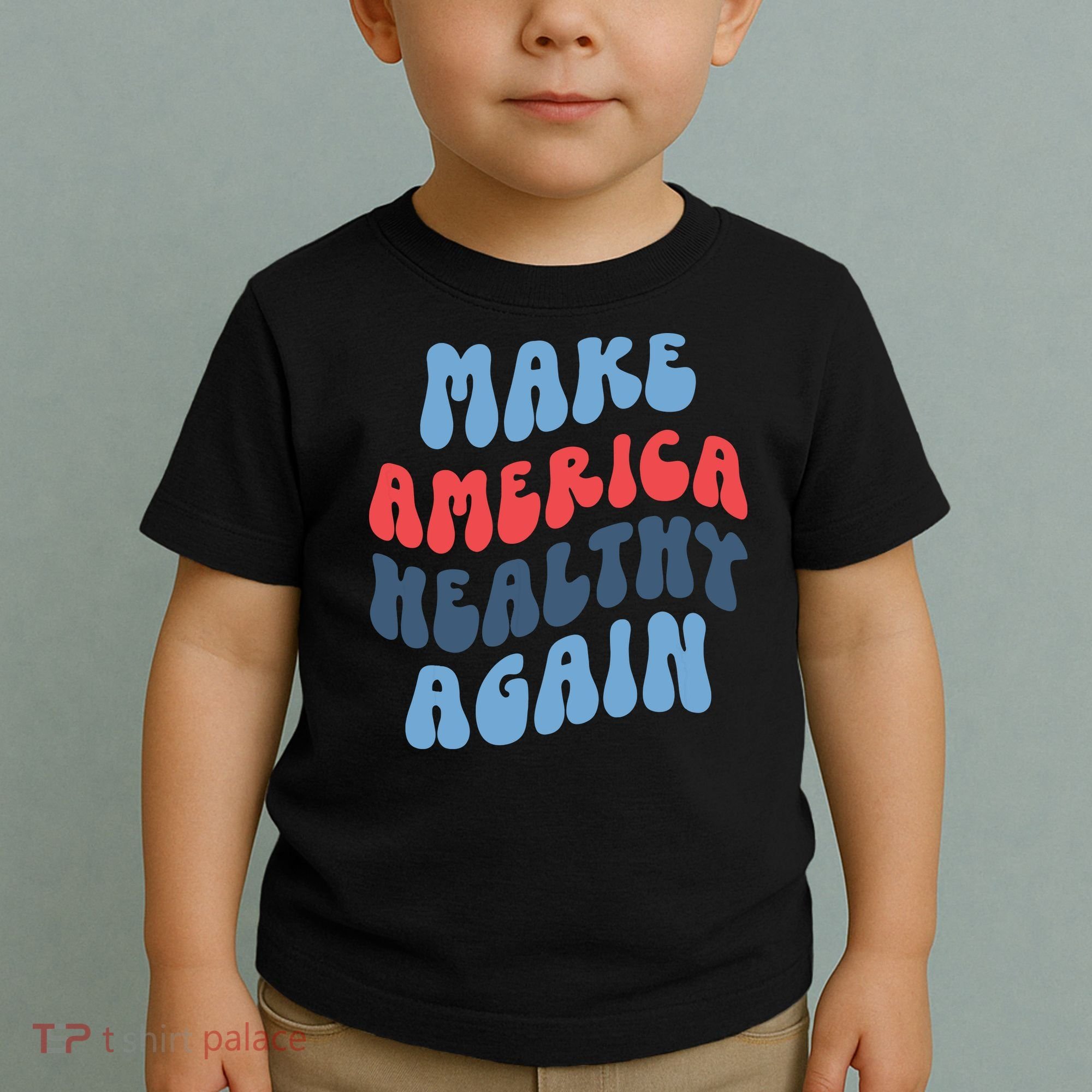 Make America Healthy Again Maha Toddler T-Shirt