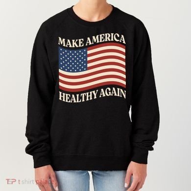Make America Healthy Again Women's Sweatshirt