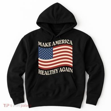Make America Healthy Again Hoodie