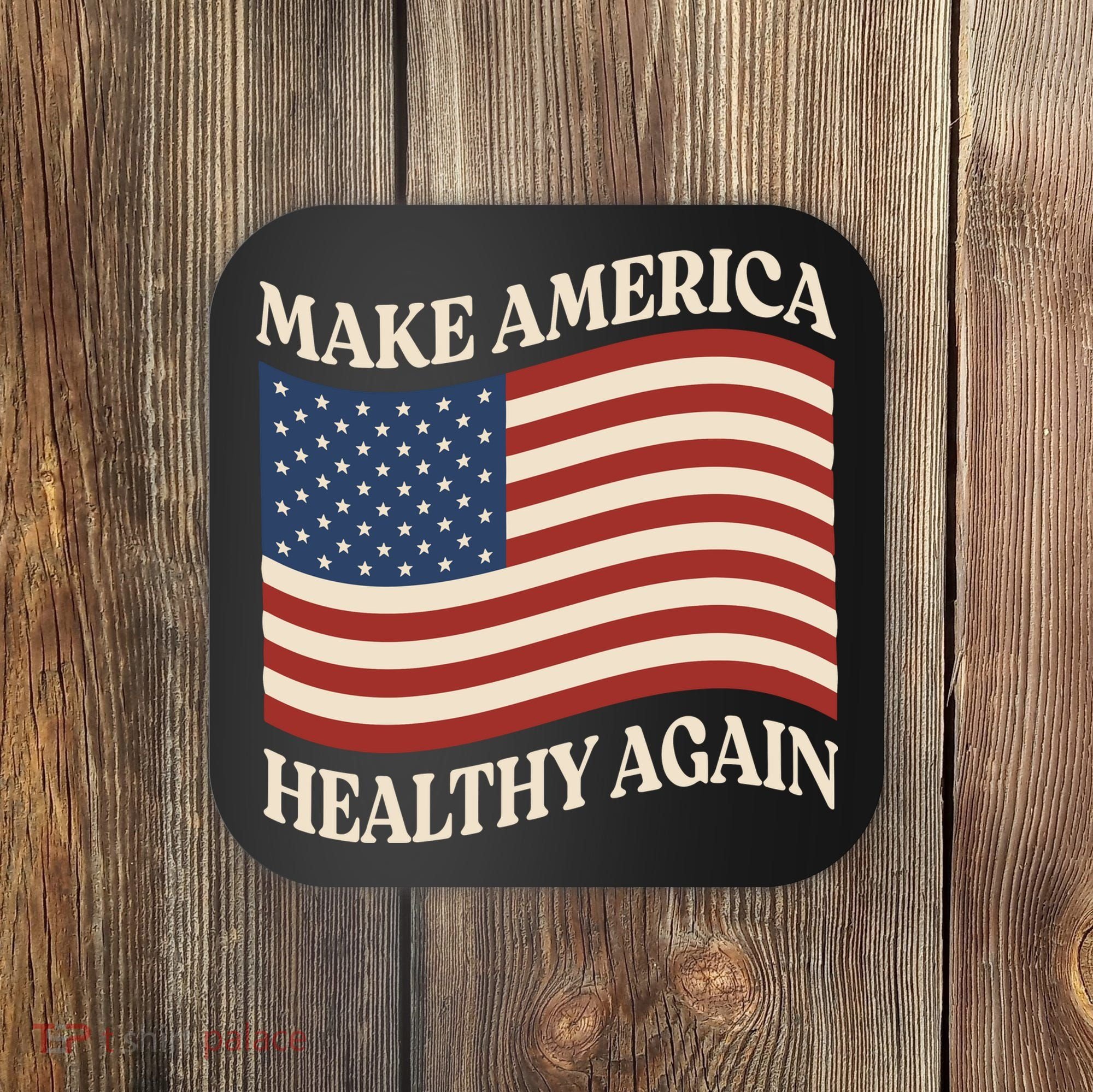 Make America Healthy Again Coaster