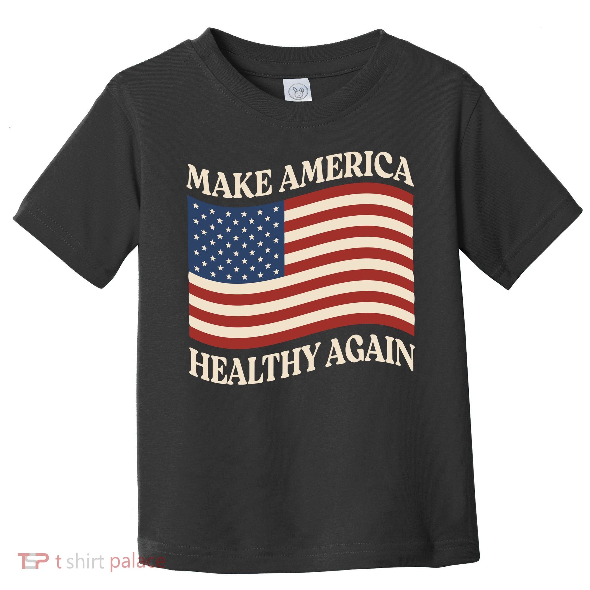 Make America Healthy Again Toddler T-Shirt