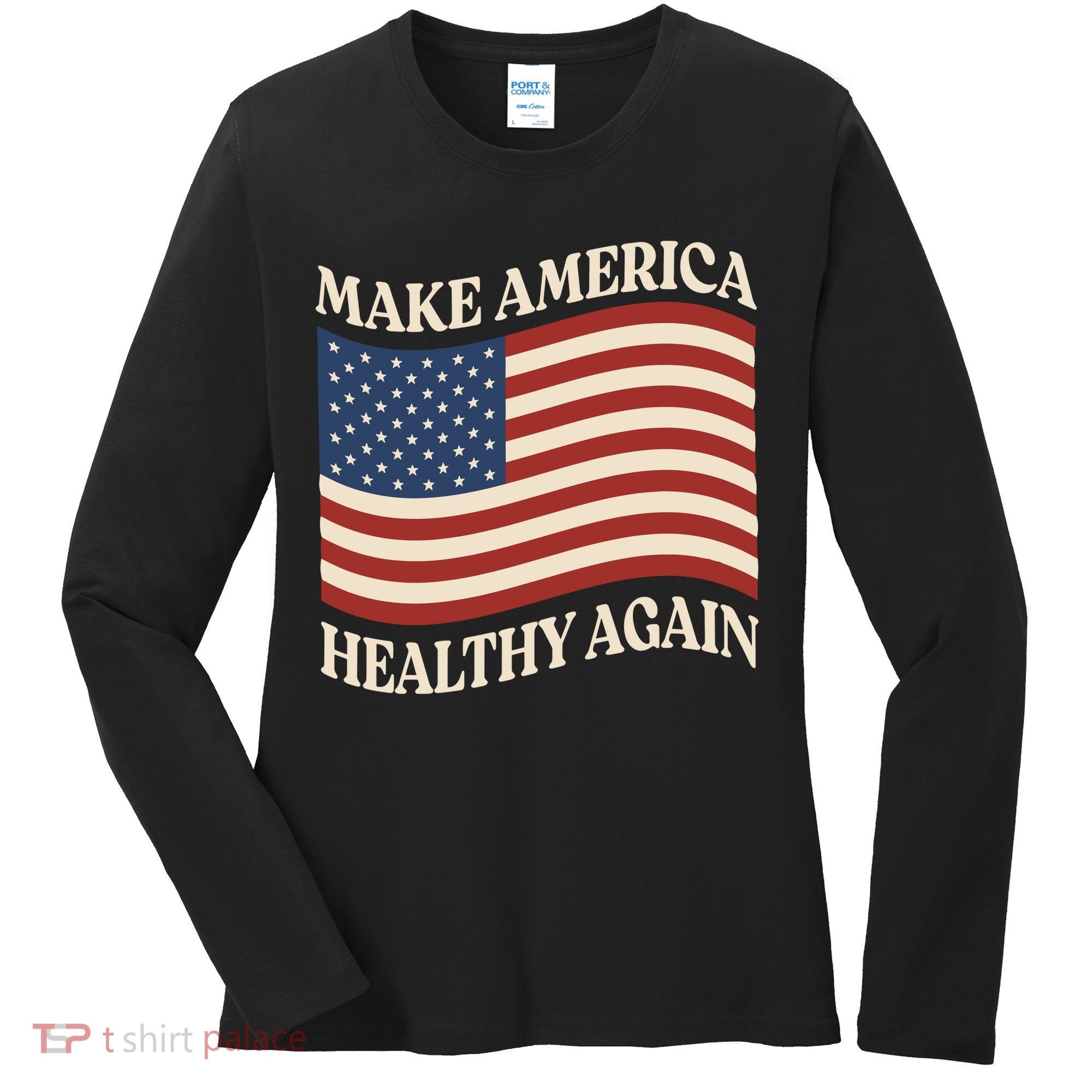 Make America Healthy Again Women's Long Sleeve Shirt