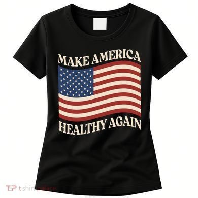 Make America Healthy Again Women's T-Shirt