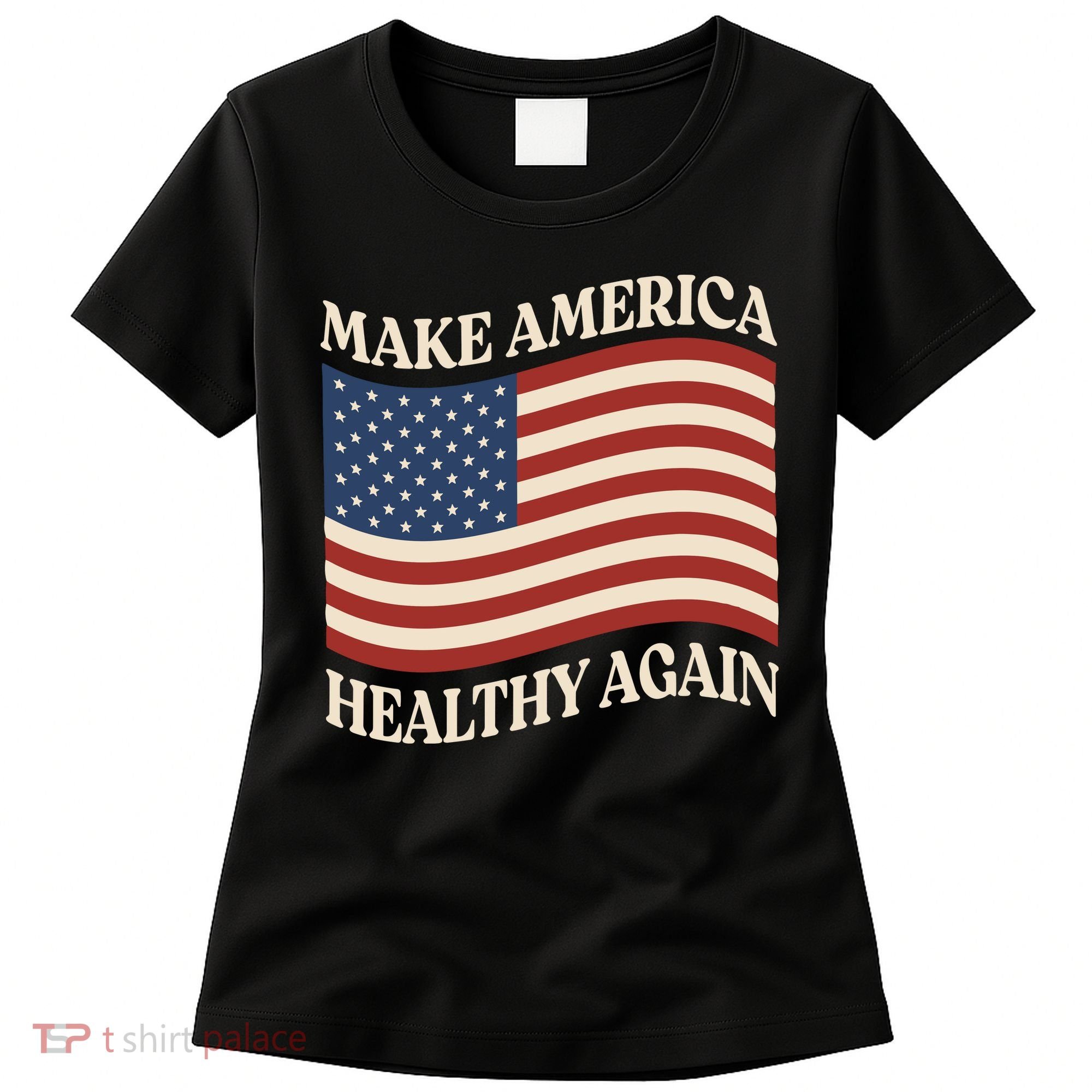 Make America Healthy Again Women's T-Shirt