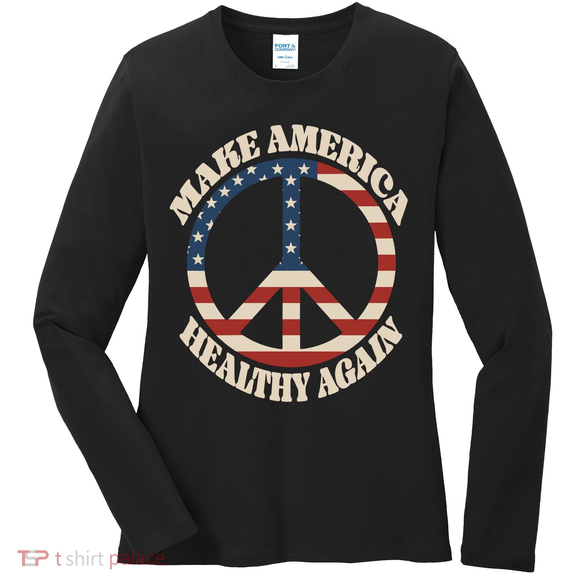 Make America Healthy Again Women's Long Sleeve Shirt