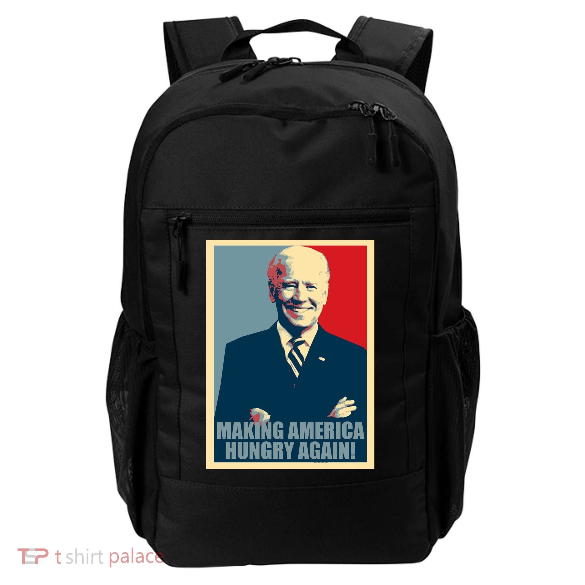 Making America Hungry Again Anti Joe Biden Backpack
