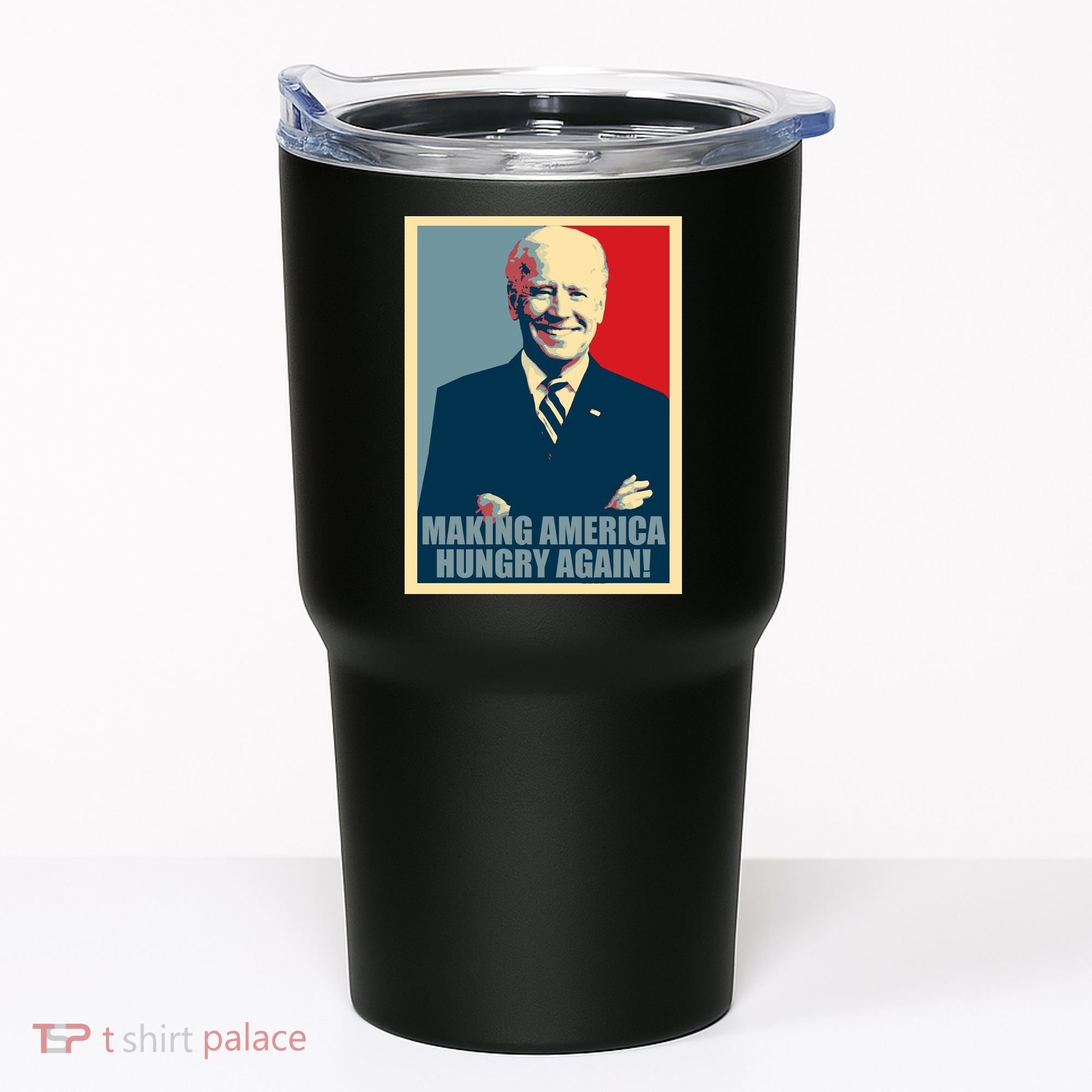 Making America Hungry Again Anti Joe Biden Tumbler