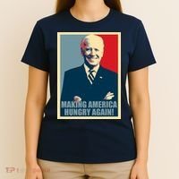 Making America Hungry Again Anti Joe Biden T-Shirt thumb 4