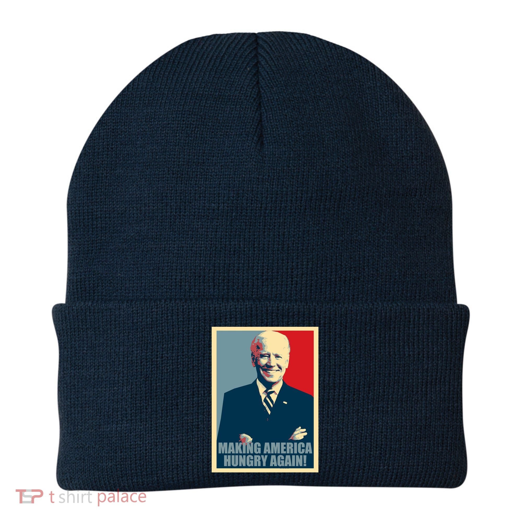 Making America Hungry Again Anti Joe Biden Beanie