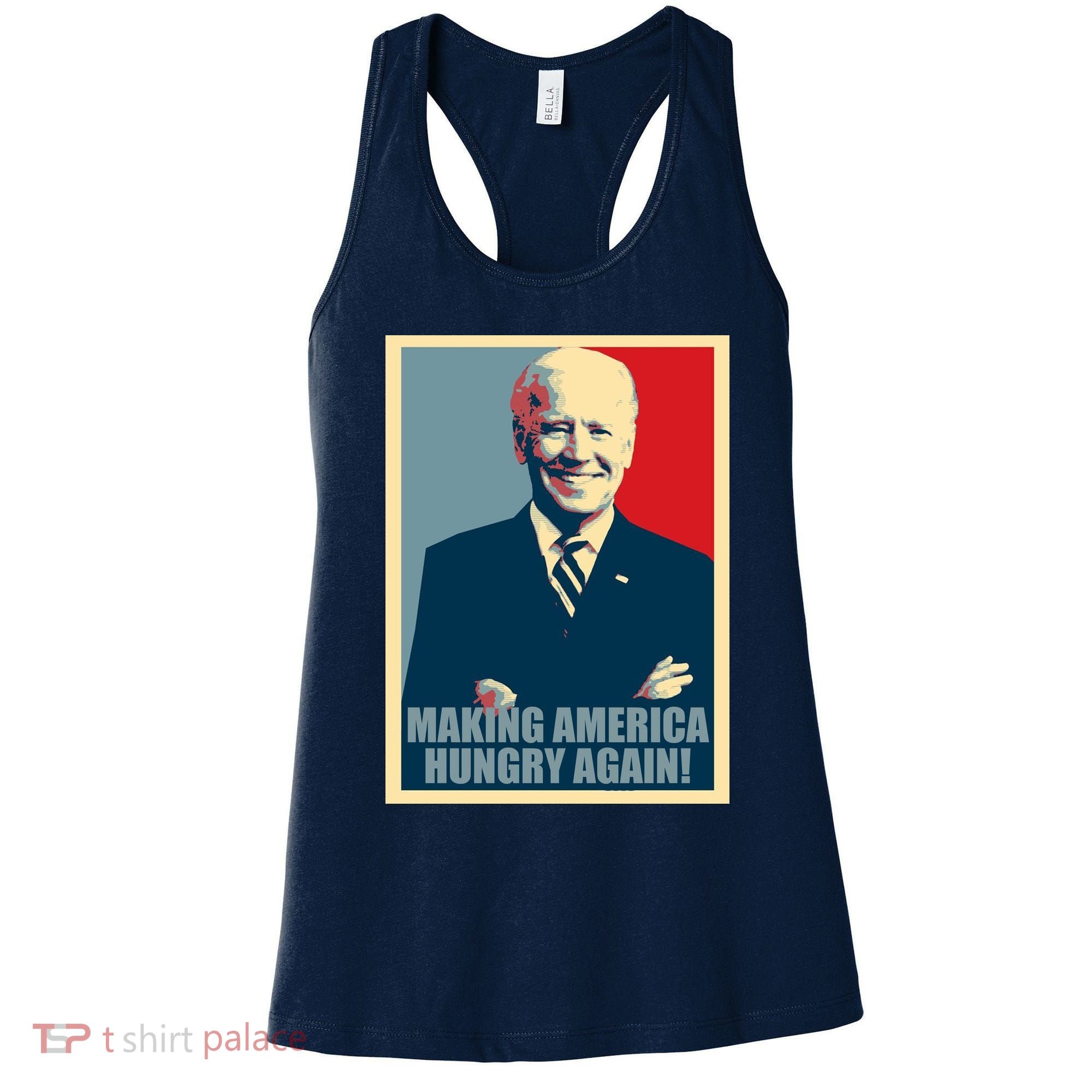 Making America Hungry Again Anti Joe Biden Women's Tank Top
