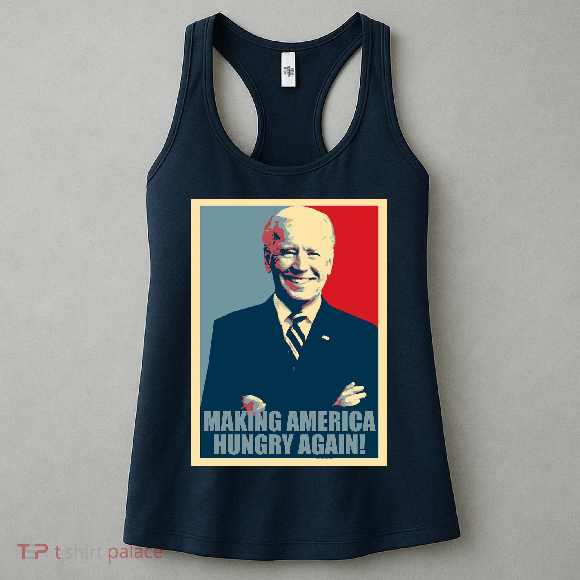 Making America Hungry Again Anti Joe Biden Women's Tank Top