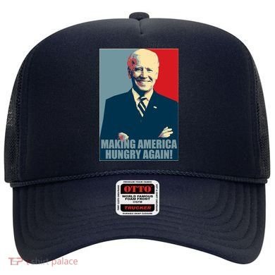 Making America Hungry Again Anti Joe Biden Hat