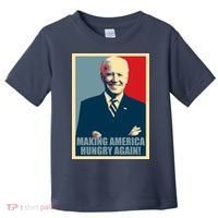 Making America Hungry Again Anti Joe Biden Toddler T-Shirt thumb 0