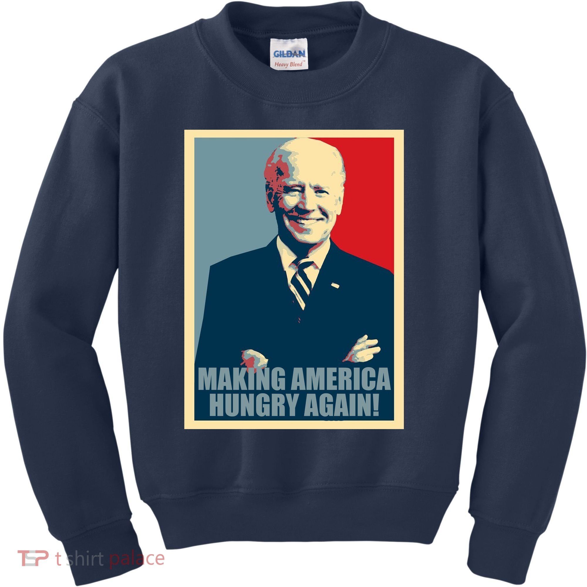 Making America Hungry Again Anti Joe Biden Kids Sweatshirt