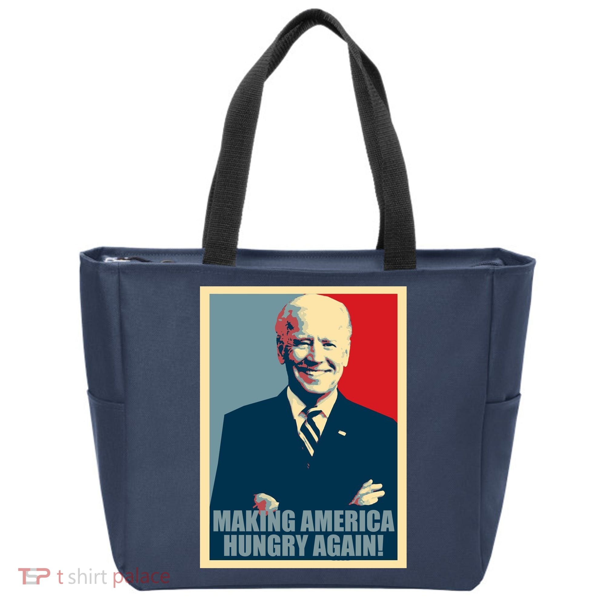 Making America Hungry Again Anti Joe Biden Tote Bag