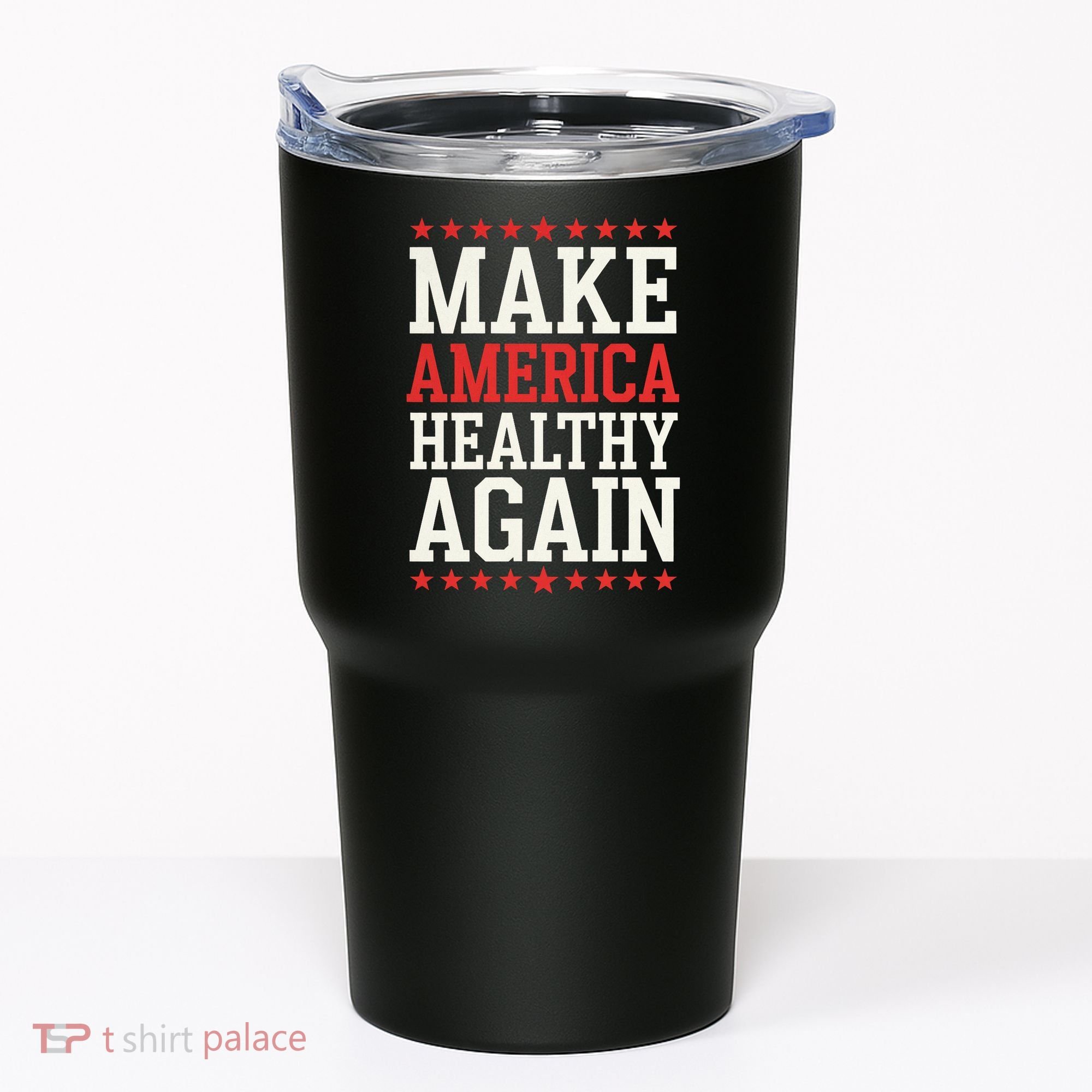 Make America Healthy Again Tumbler
