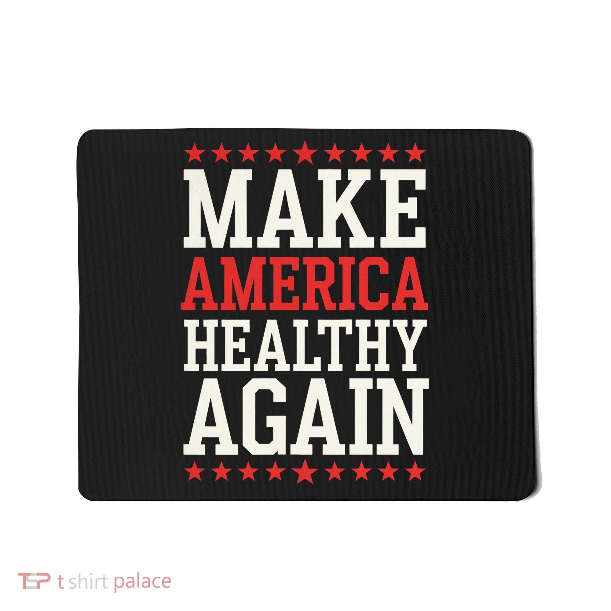 Make America Healthy Again Mousepad