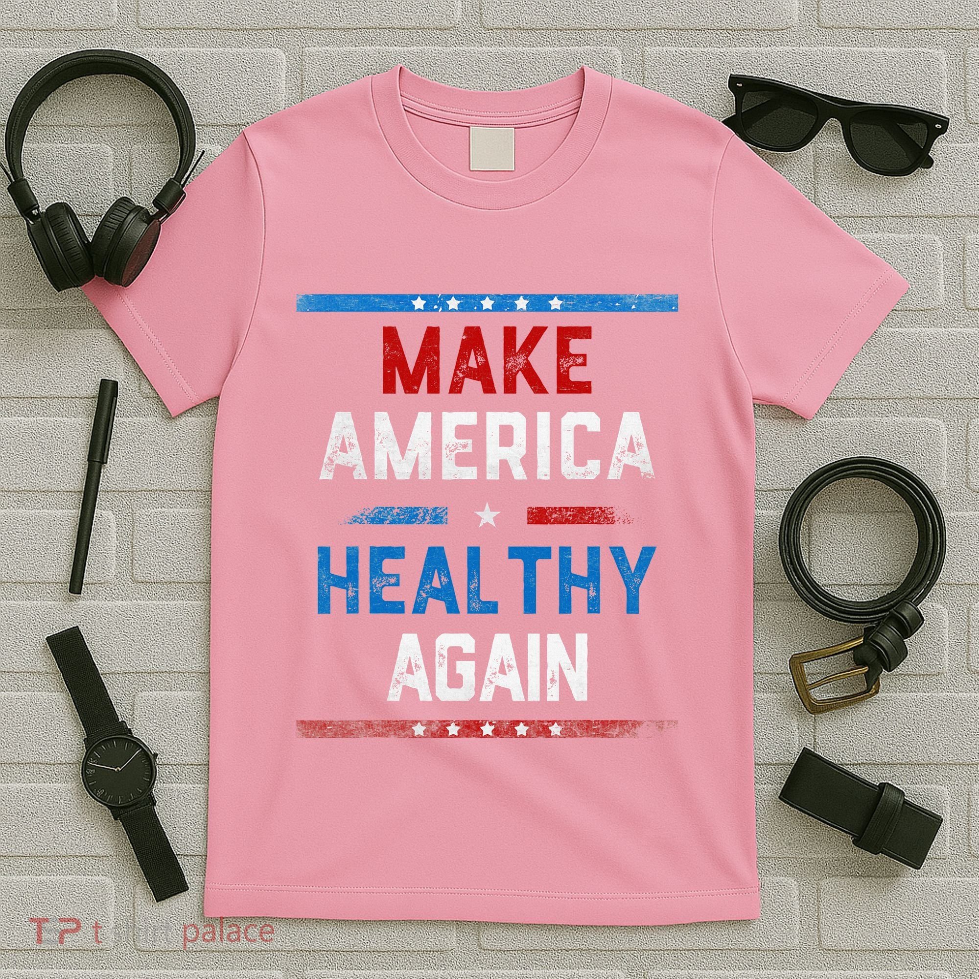 Make America Healthy Again T-Shirt