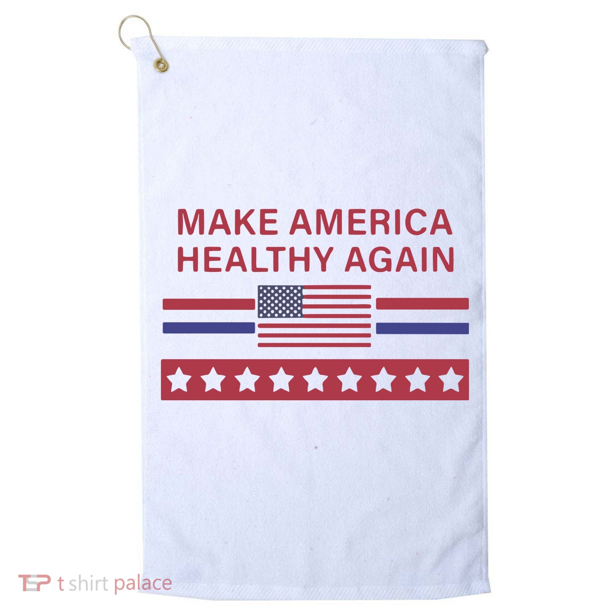 Make America Healthy Again Classic Golf Towel