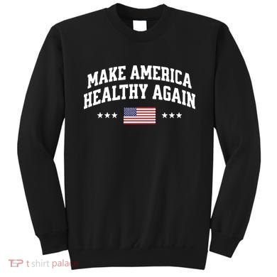 Make America Healthy Again Maha Sweatshirt