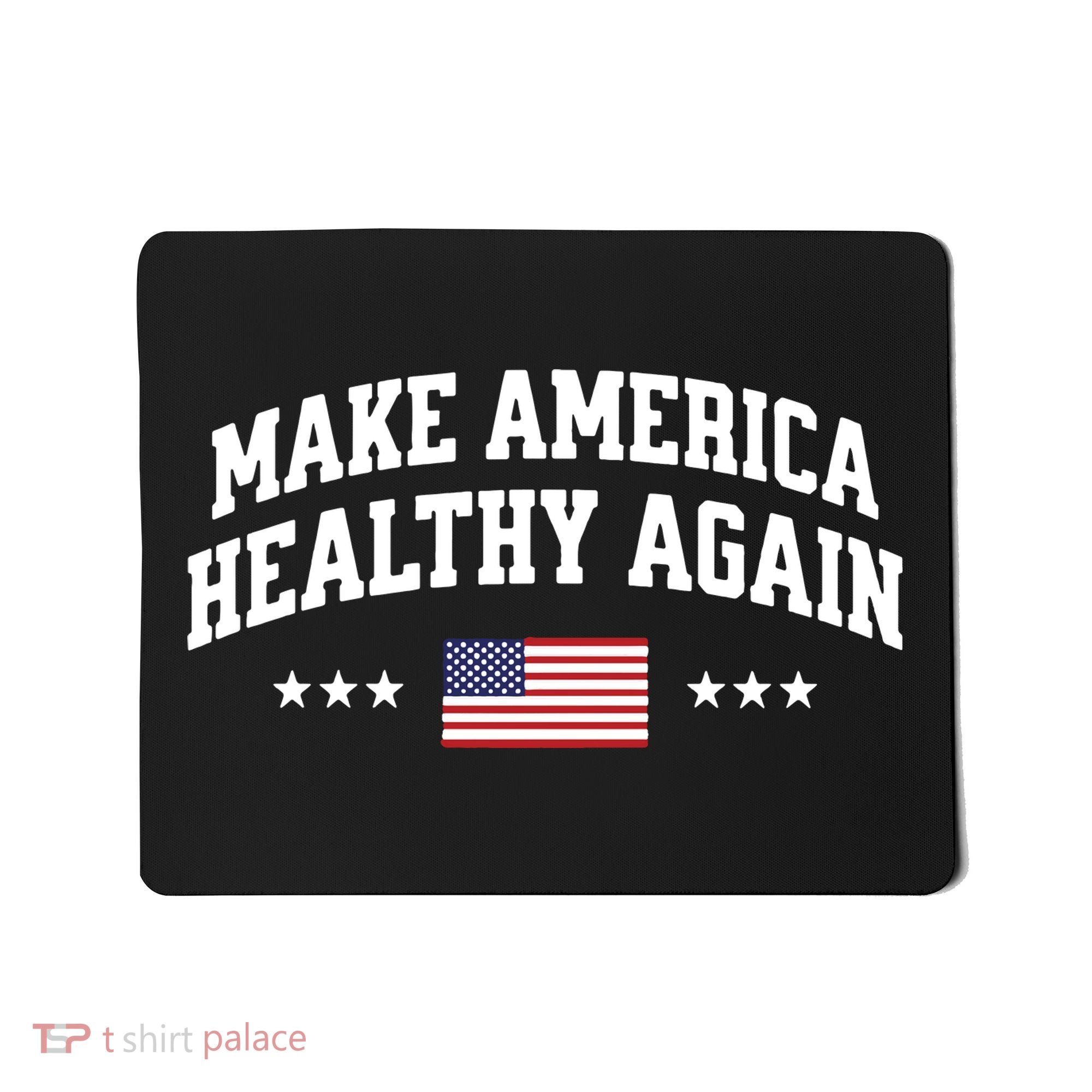 Make America Healthy Again Maha Mousepad