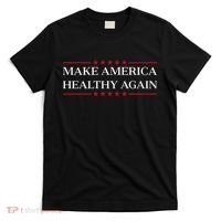 Make America Healthy Again T-Shirt thumb 0