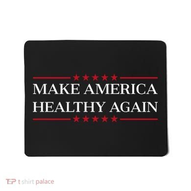 Make America Healthy Again Mousepad