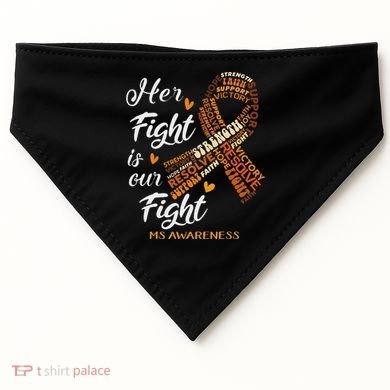 Ms Awareness Her Fight Is Our Fight USA-Made Doggie Bandana