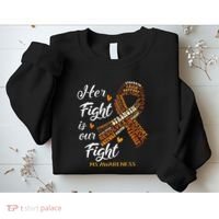 Ms Awareness Her Fight Is Our Fight Sweatshirt thumb 2