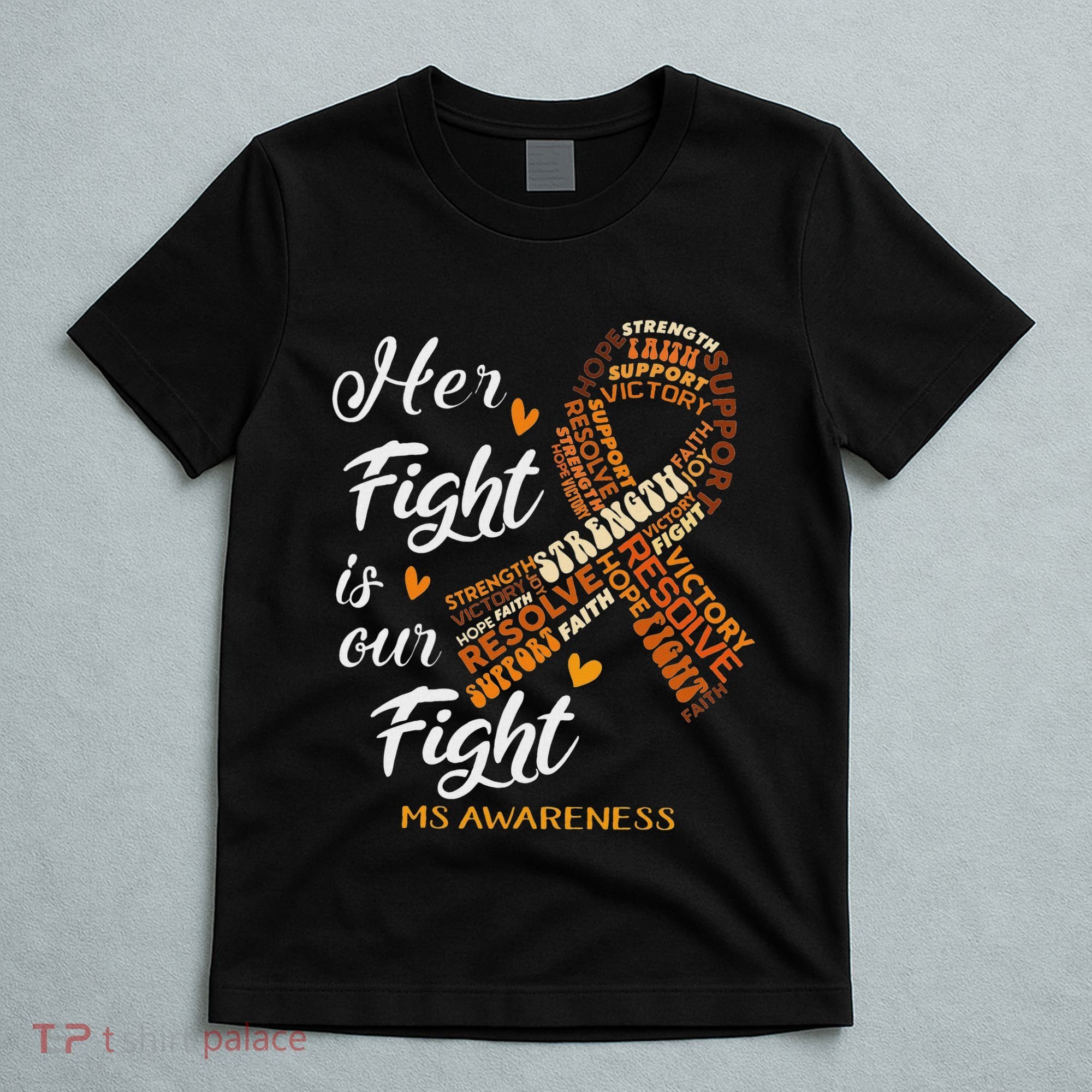 Ms Awareness Her Fight Is Our Fight T-Shirt