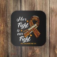 Ms Awareness Her Fight Is Our Fight Coaster thumb 0