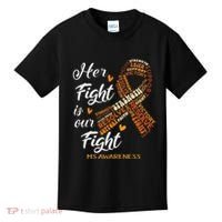 Ms Awareness Her Fight Is Our Fight Kids T-Shirt thumb 0