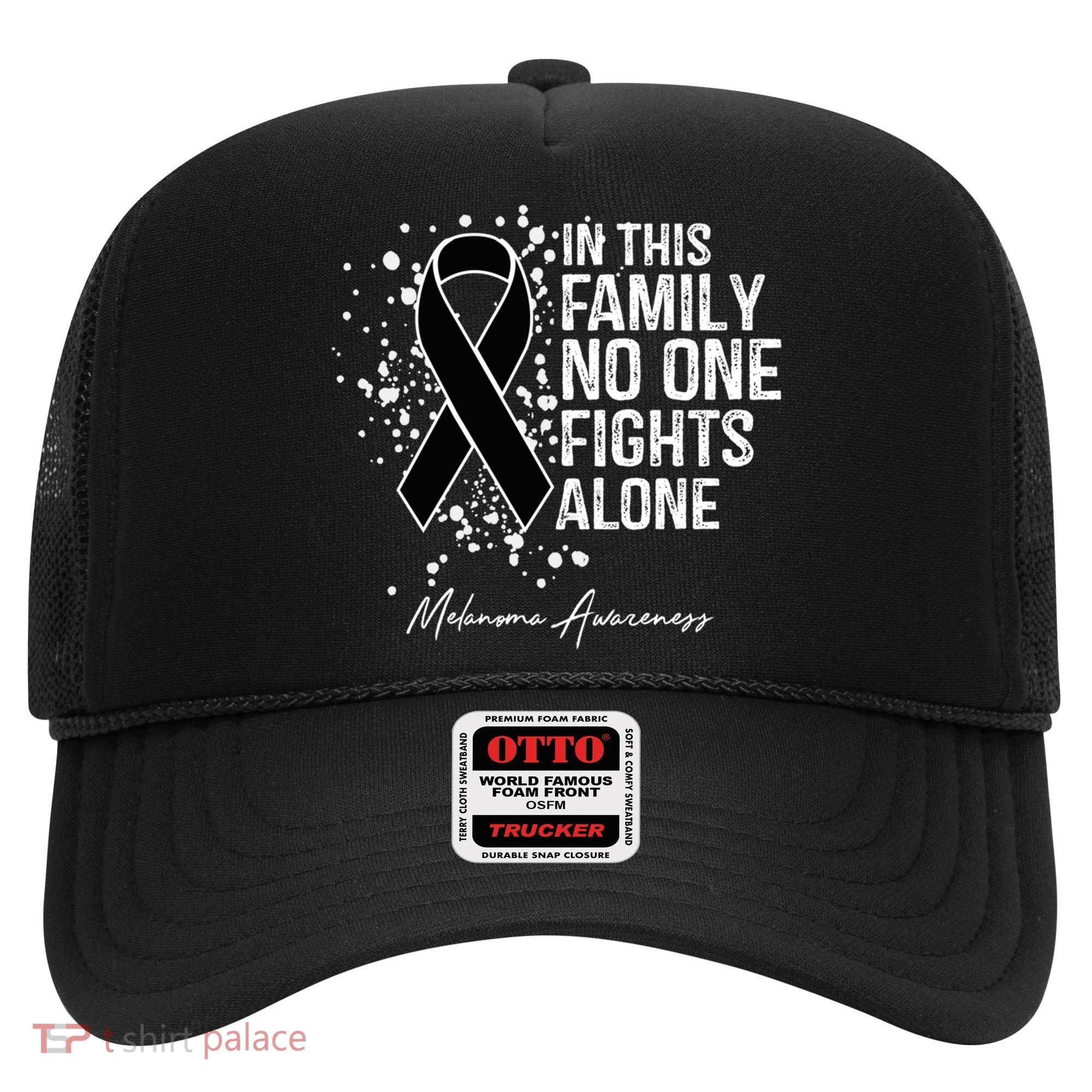 Melanoma Awareness In This Family No One Fights Alone Cute Gift Hat