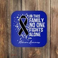 Melanoma Awareness In This Family No One Fights Alone Cute Gift Coaster thumb 0